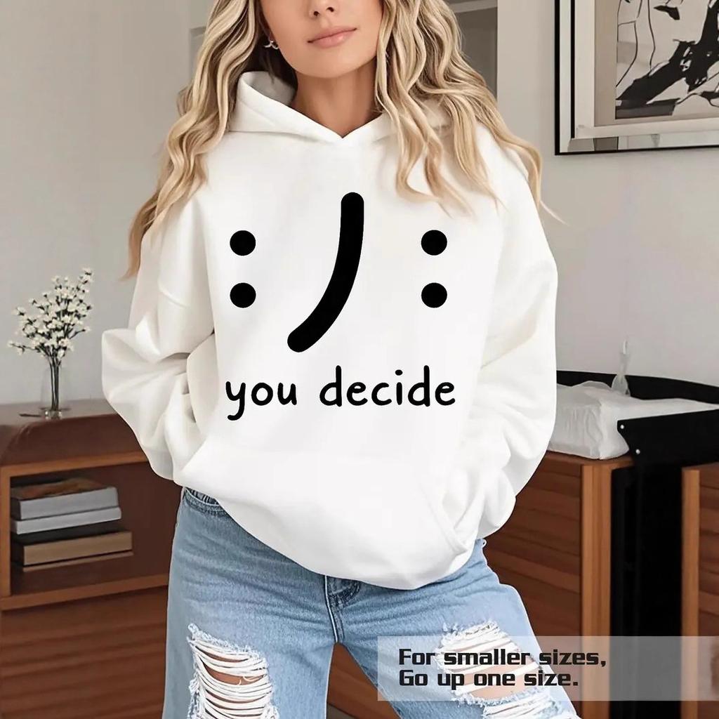 Ladies Spring Autumn Casual Hooded Long Sleeve Big Pocket You Decide Printed Pullover Hoodies Sweatshirt Top