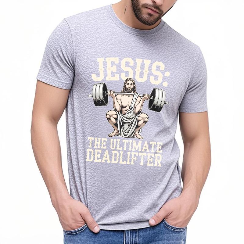 T Shirt Men Casual Round Neck Tee Brand Summer Man Tshirt Jesus The Ultimate Deadlifter Short Sleeve Breathable Round Neck Tees