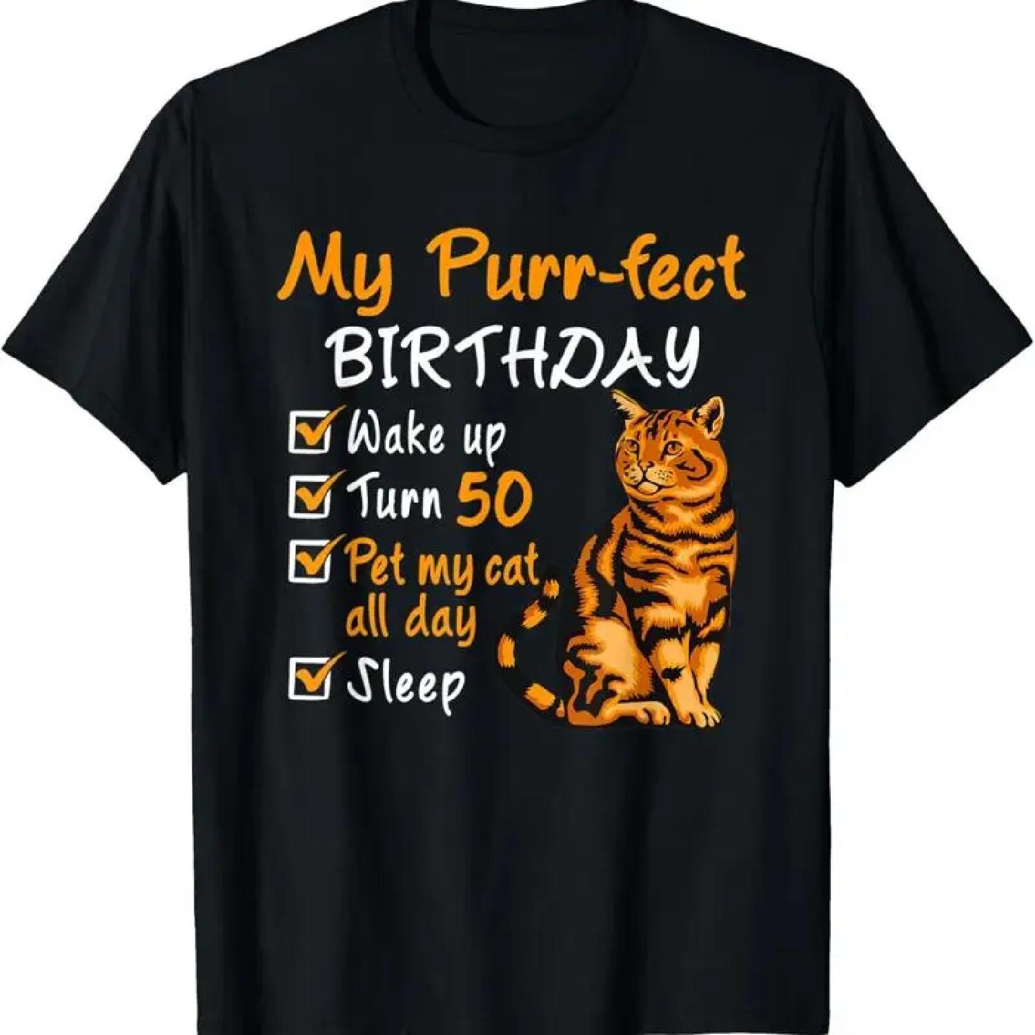 

Purr fect Birthday Pet My Cat All Day 50 Year Old Lovers T Shirt XXXXXL різнокольоровий