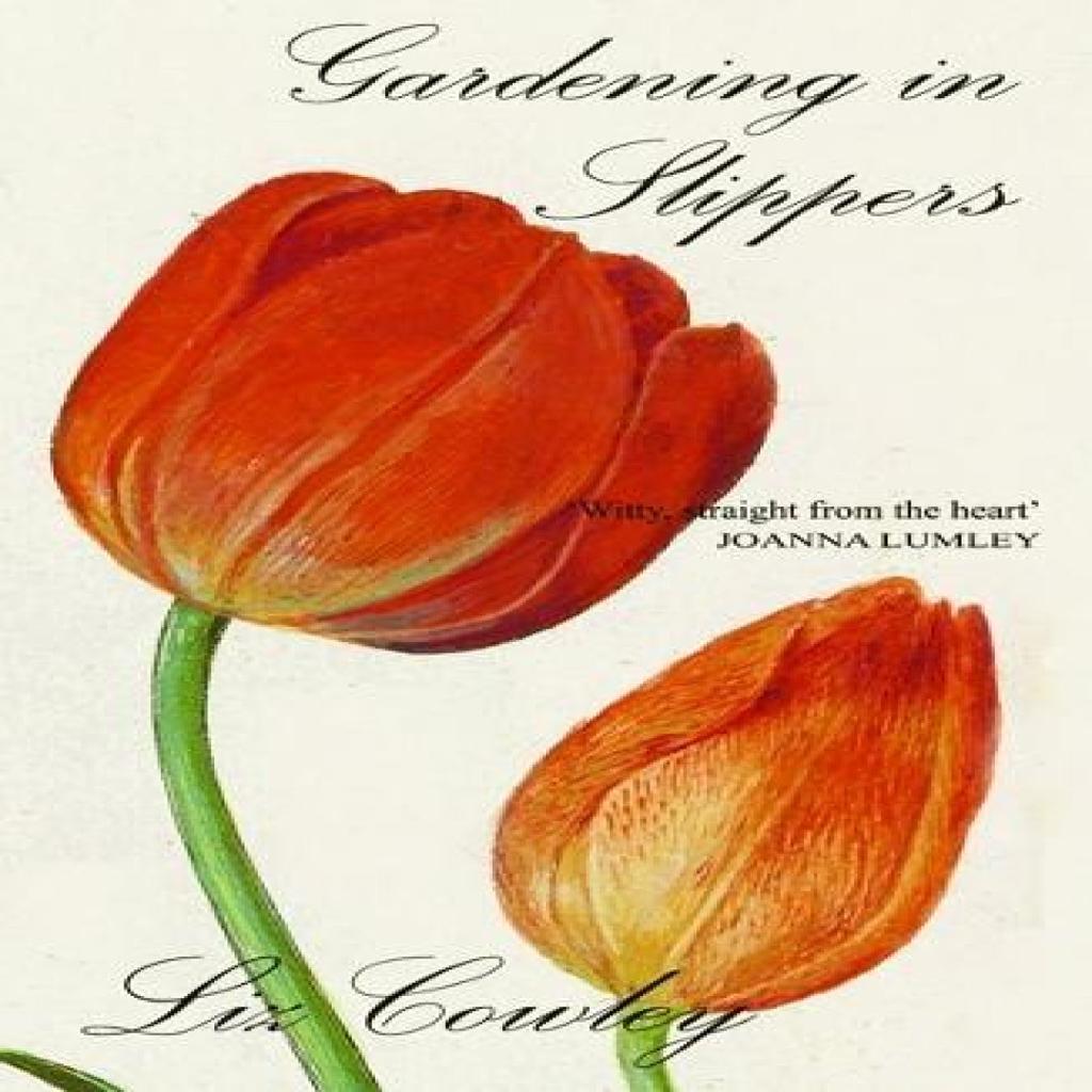 Gardening In Slippers by Liz Cowley Paperback Book 9781783341528