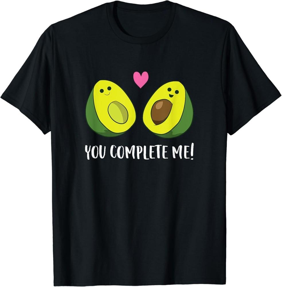 

Funny Avocado You Complete Me Cute Avocado Gift Unisex T-Shirt 2XL
