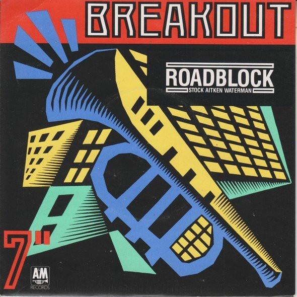 

7inch Record STOCK, AITKEN & WATERMAN - Roadblock USA611 Breakout, A&M R 1987 UK Dance & Electronica Used