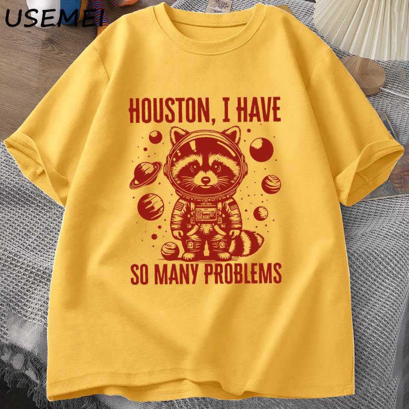 Houston Ik Heb Zoveel Unisexy Problemen T-shirts Unisex Grappige Wasbeer in de Ruimte Vintage Dier Ruimte T-shirt Casual Zomer Katoenen Tops