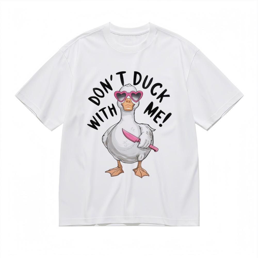 

Women s Classic T-Shirt Don’t Duck With Me Cartoon Duck Graphic Cotton 4XL