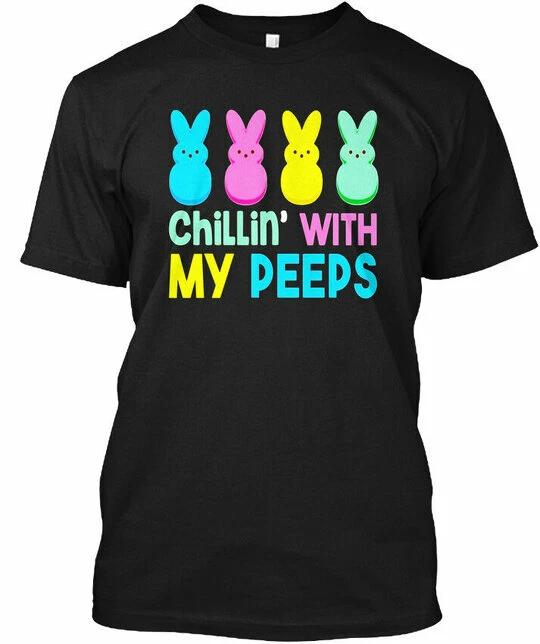 Смешная футболка с надписью Chilling With My Peep Easter Chillin Peeps, Сделано в США, Размеры от S до 5XL S