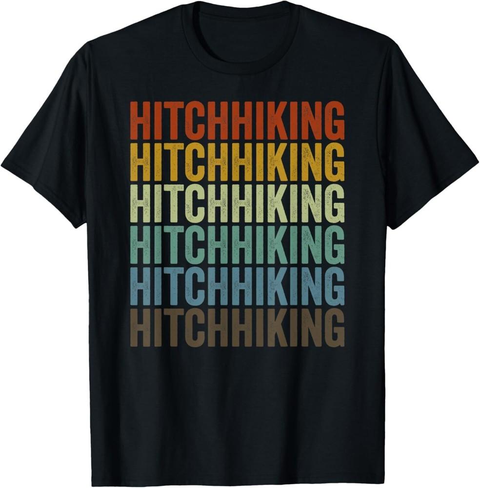 Hitchhiking Retro Tee Shirts Gift Unisex T-Shirt
