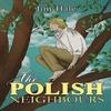 The Polish Neighbours by Jim Hale Paperback Book 9781035855421