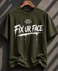Fix Ur Face Graffiti Streetwear T-Shirt, Urban Drip Typography Tee, Edgy Graphic Shirt, Trendy Oversized Street Style Gift
