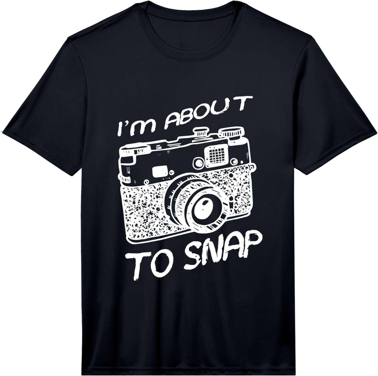 I Am About to Snap Vintage Camera Photographer Performance Unisex T-Shirt XXXL