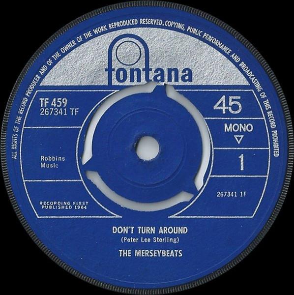 

7inch Record MERSEYBEATS - Don t Turn Around TF459 Fontana 1964 UK Rock Used