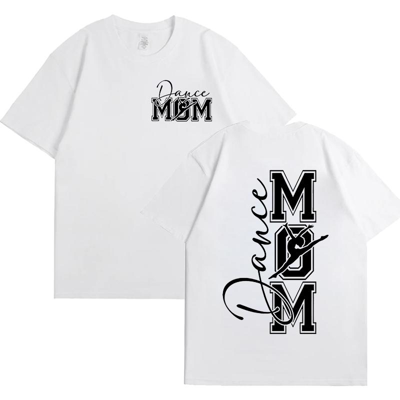 Dance Mom T Shirt for Women O Neck Short Sleeve Tees Front and Back Printed Graphic Tops Harajuku Female Aesthetic Clothing