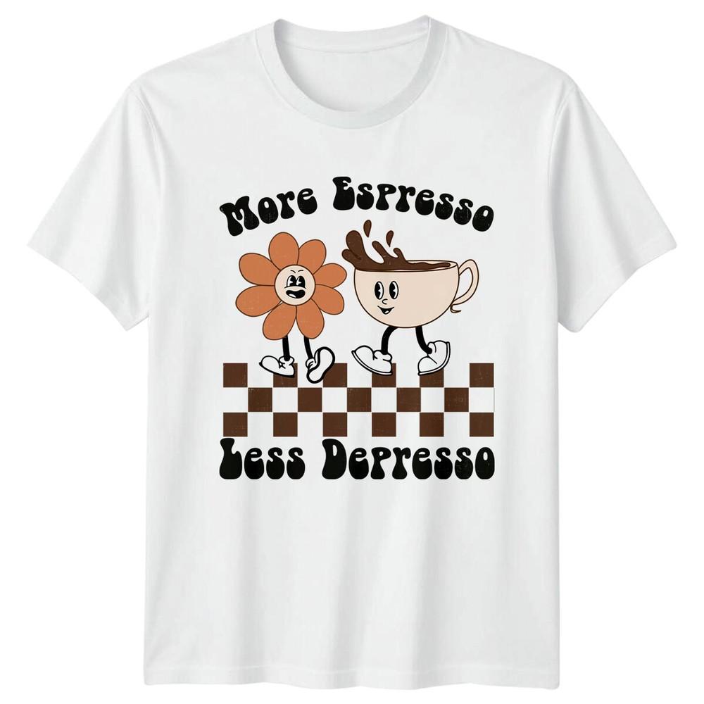 More Espresso Less Depresso Retro Groovy Flower TShirt S