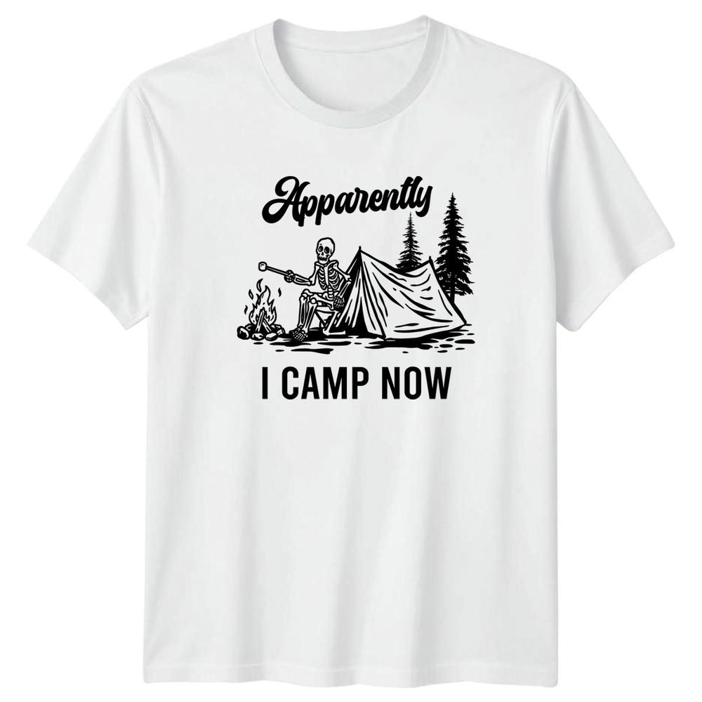 Apparently I Camp Now TShirt Camping Gift For Him And Her S