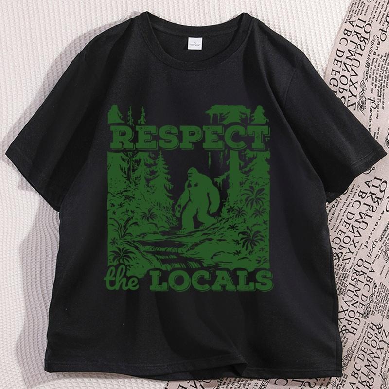 Respect The Locals TShirt Men Funny Bigfoot T Shirt Vintage Nature Tshirt Cotton Short Sleeve Graphic Tee Male Clothing