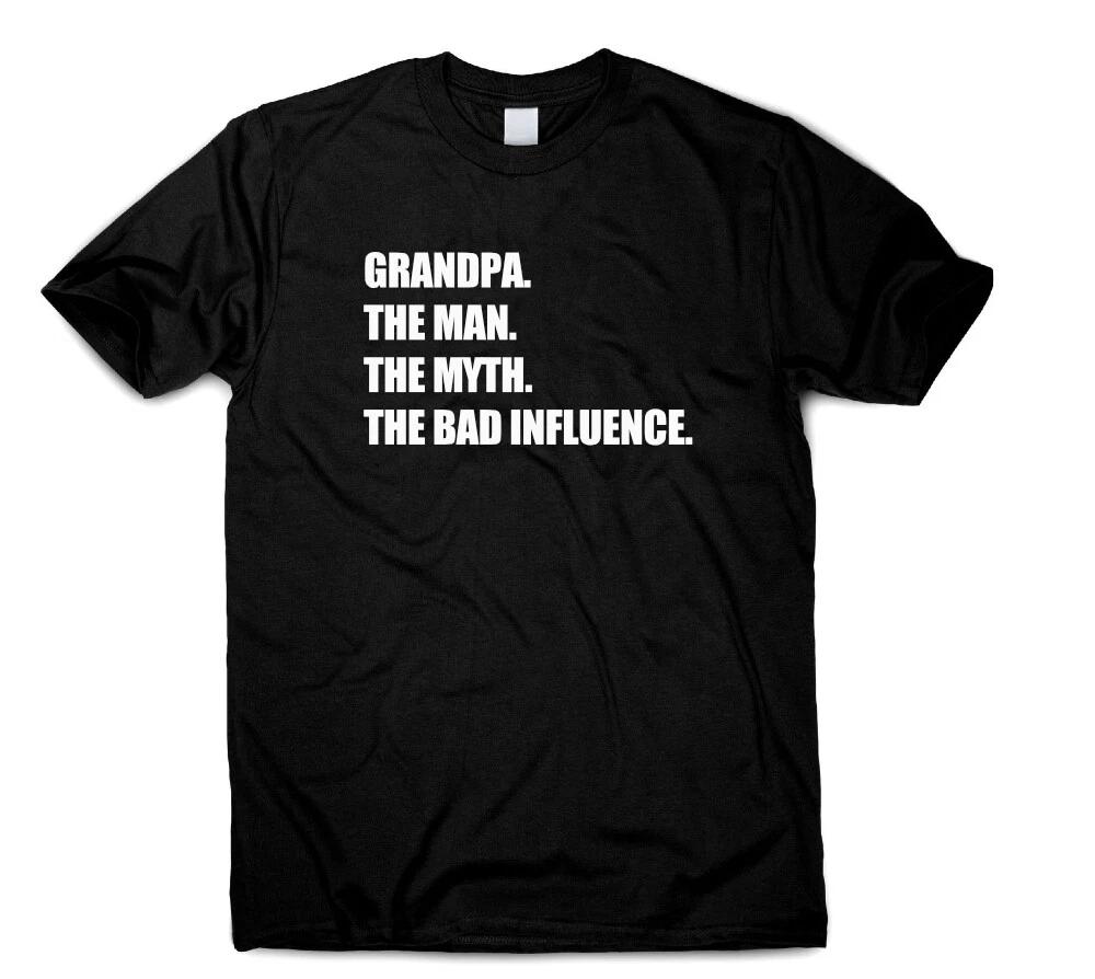

Grandpa The Man The Myth The Bad Influence Funny T-shirt for Grandad Grandfather XL