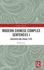 The Modern Chinese Complex Sentences I : Overview and Causal Type Book