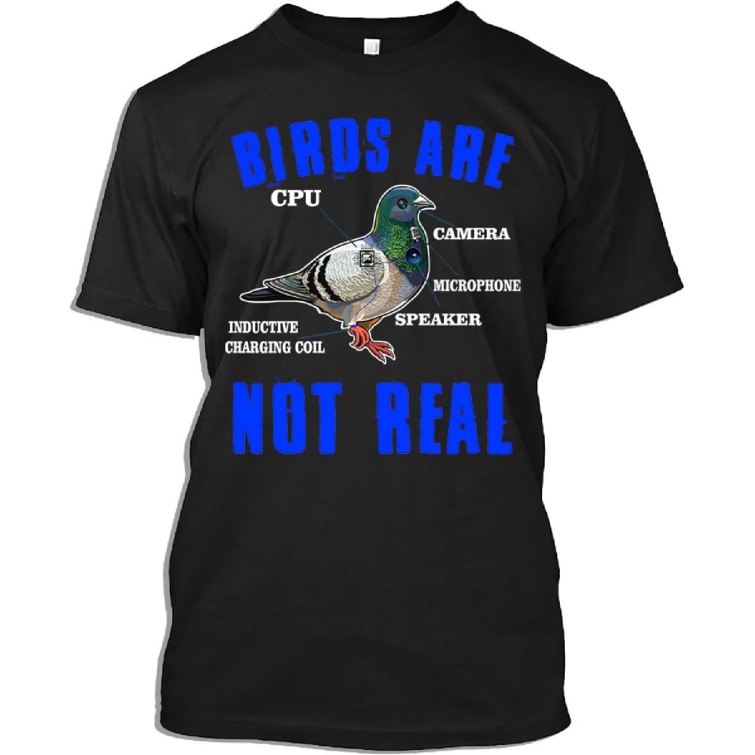 

Bird Lovers Tshirt Birds are Not Real Funny Bird Spies Conspiracy Theory Birds Lover Gift T-Shirt for Men Women XXXXXL різнокольоровий