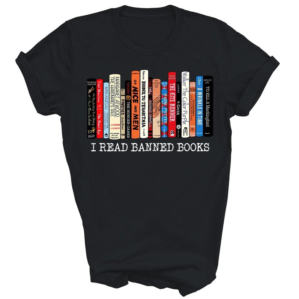 

I Read Banned Books Librarian Reader Unisex Shirt Gift 4XL