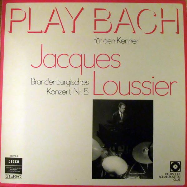 

LP Record JACQUES LOUSSIER UND DAS ROYAL PHIL Play Bach Fr Den Kenner Brandenb 282780 Decca 1970 Germany Classical Used