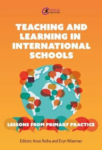 Bok Teaching and Learning In International Schools : Lessons from Primary Practice