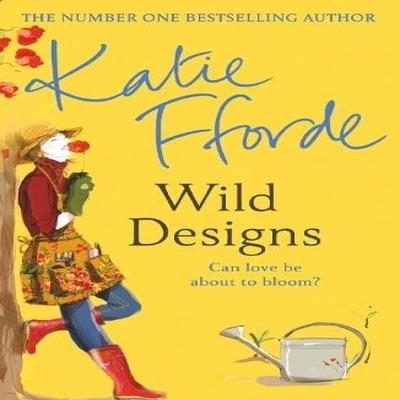 Wild Designs by Katie Fforde Livro de Bolso 9780099446675