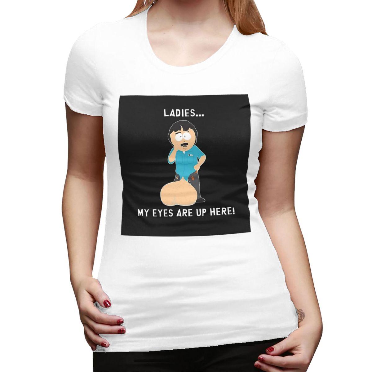 

Randy Marsh Ladies My Eyes Are Up Here TShirt for Women Crew Neck Streetwear T Shirts Womens Tees Short Summer Clothes Tops S