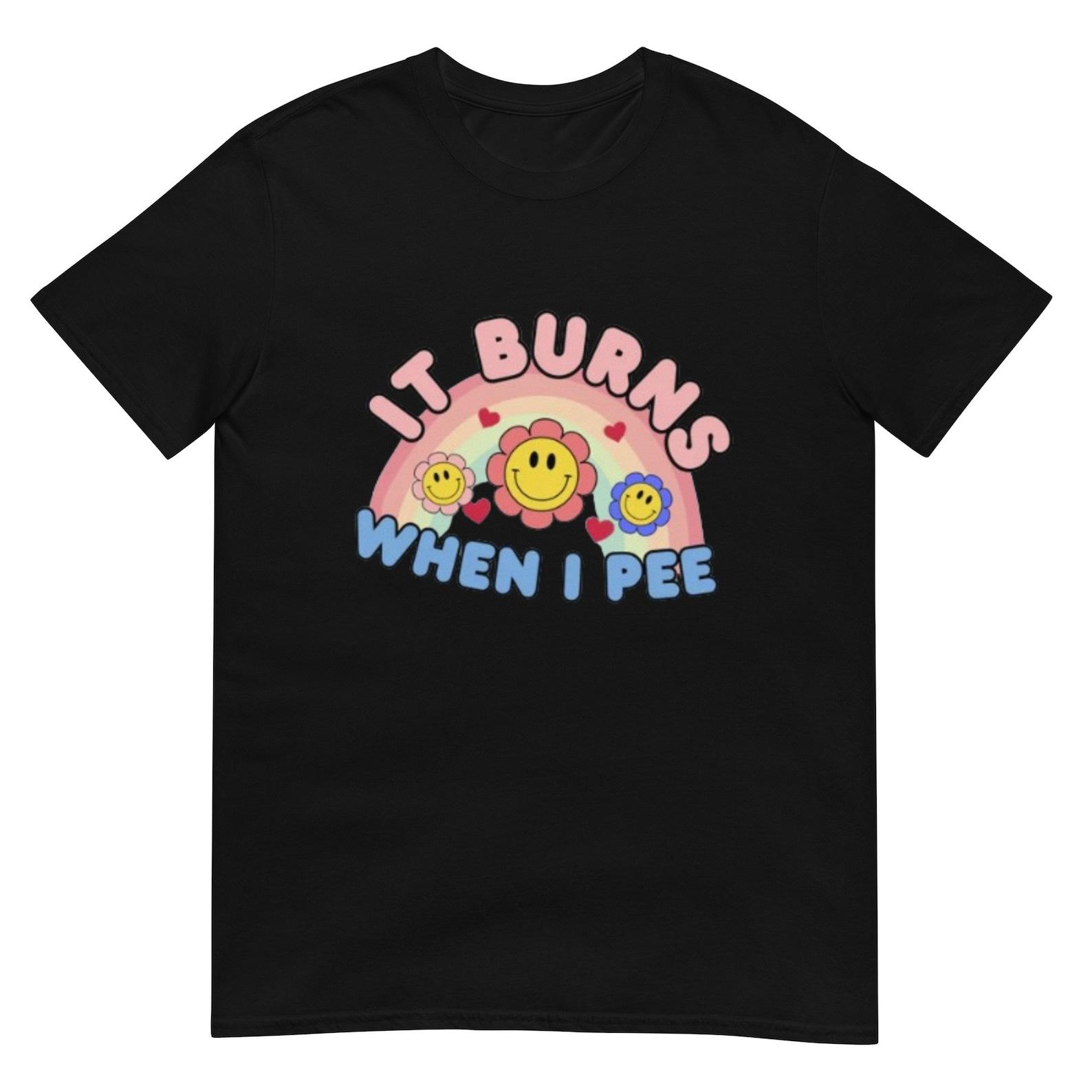 It Burns When I Pee Retro Shirt S