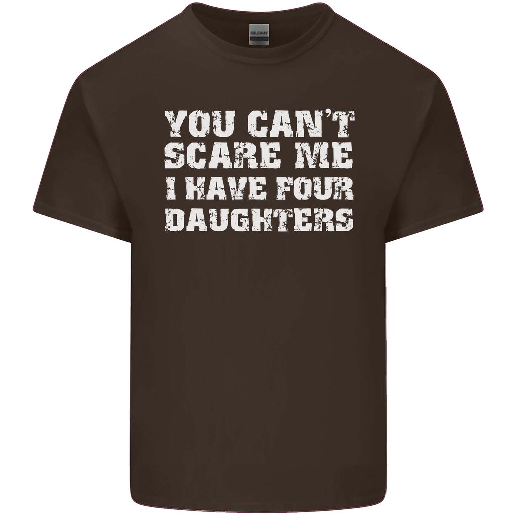 You Cant Scare Four Daughters Fathers Day Unisexs Light Cotton TShirt