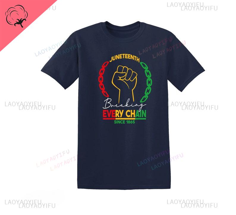 Juneteenth Jede Kette Brechen T-Shirt Streetwear 1865 Schwarze Geschichte Schwarzer Geschichtsmonat Schwarzer Monat Juneteeth Baumwoll Oberteile T-Shirt