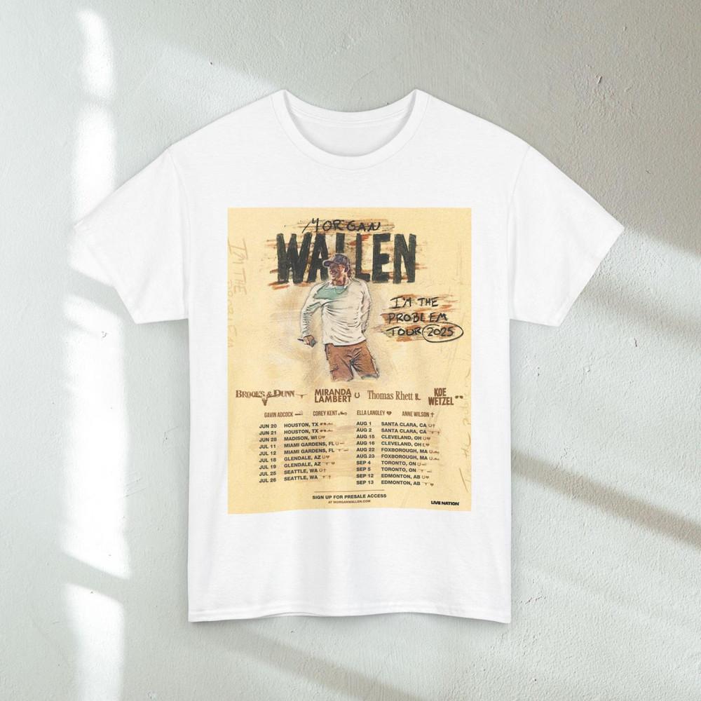 

Morgan Wallen I m The Problem Tour 2025 White T Shirt Full Size S-5XL Unisex T-Shirt XXXL