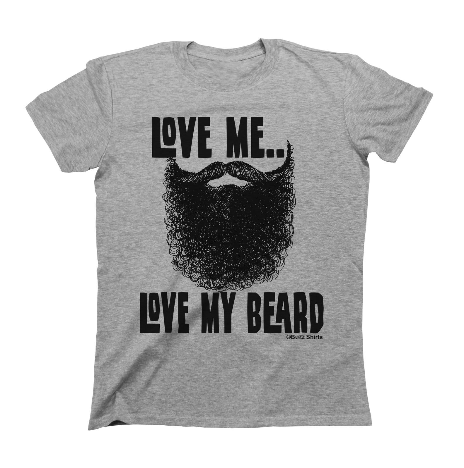 Love Me Love My Beard Funny Mens Cotton T-Shirt Mens Womens Tees Top Bearded Hipster Slogan 3XL