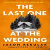 The Last One At the Wedding by Jason Rekulak Paperback Book 9781408733233