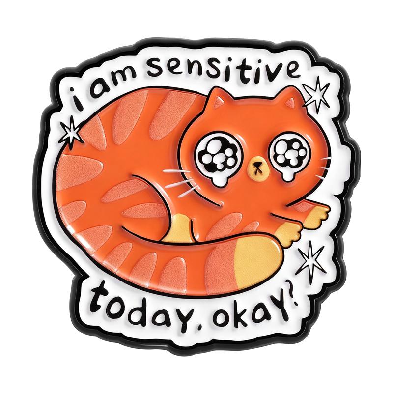 

I am Sensitive Today Okay Enamel Pin Cartoon Funny Ginger Cat Cute Animal Brooch Lapel Badge Jewelry Gift for Cat Lover Friends