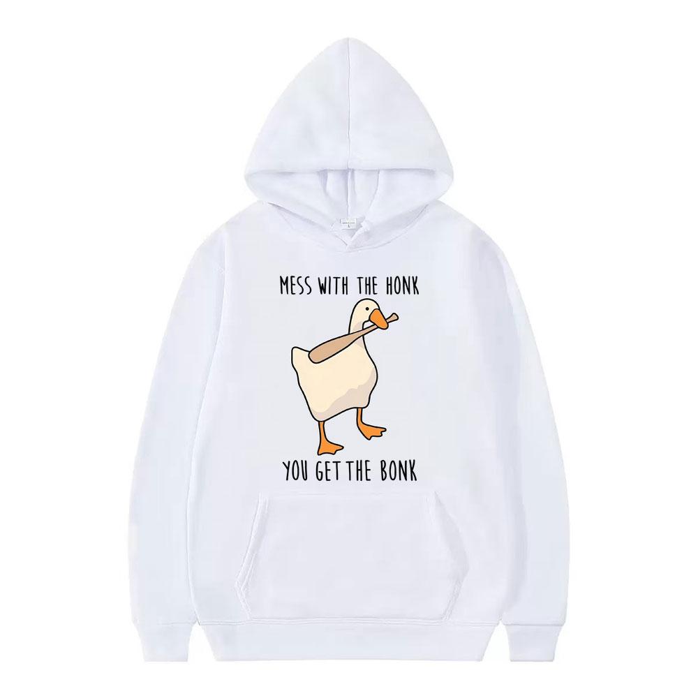 Mess with The Honk You Get The Bonk Goose Duck Funny Meme Hoodie Men Women Fashion Pullover Long-sleeved Casual Sweatshirts Tops
