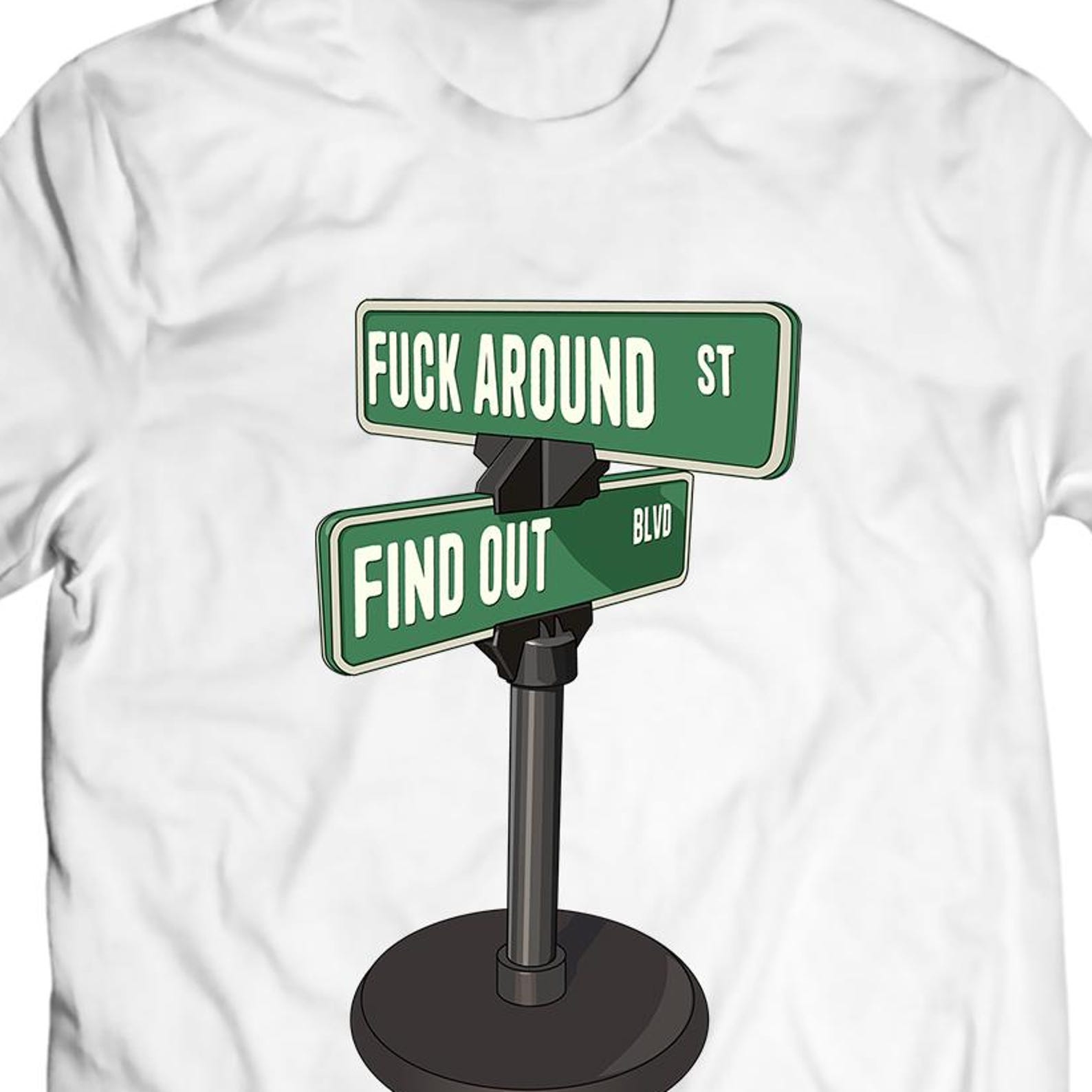 Funny Street Sign Graphic Tee, Sarcastic Profanity Humor 3XL