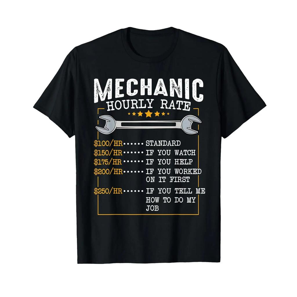Mechanic Hourly Rate Car Mechatronics Engineer Profession T Shirt Vintage Stretched Homme Stylish Streetwear Breathable