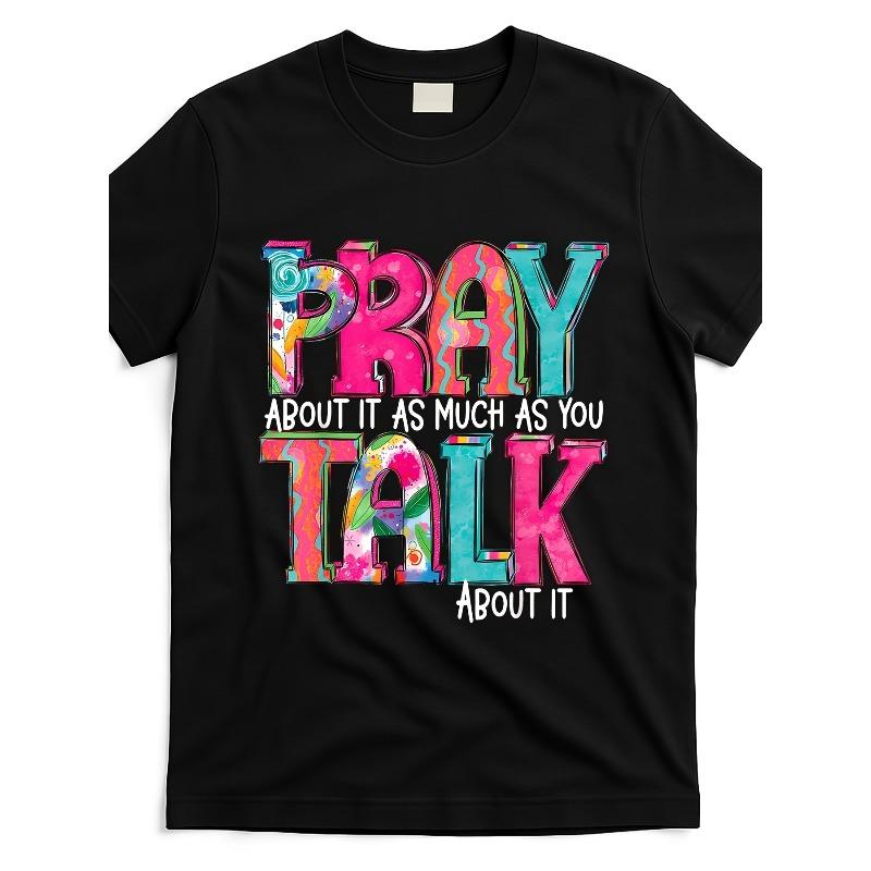 

European sizes Men s Black Graphic T-Shirt with Pray About It As Much As You Talk About It Bold Print - Breathable Lightweight Fabric 4XL чорний