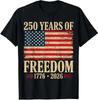 2026 New 250th America Anniversary Independence 250 Years of Freedom TShirt NEW ITEM TShirt Cotton Short Sleeve Mens Tshirt