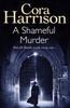The A Shameful Murder (Mother Aquinas Mysteries) Book