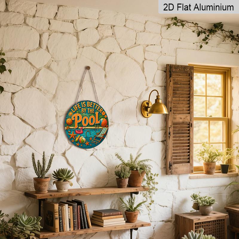 2D Flat, 1pc Round Aluminum "Life Is Better By The Pool" Sign, Tropical Summer Poolside Metal Plaque with Flamingo & Beach Ball Design, Waterproof