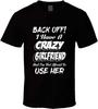 Back Off Crazy Girlfriend Funne Joke Gift Black T Shirt