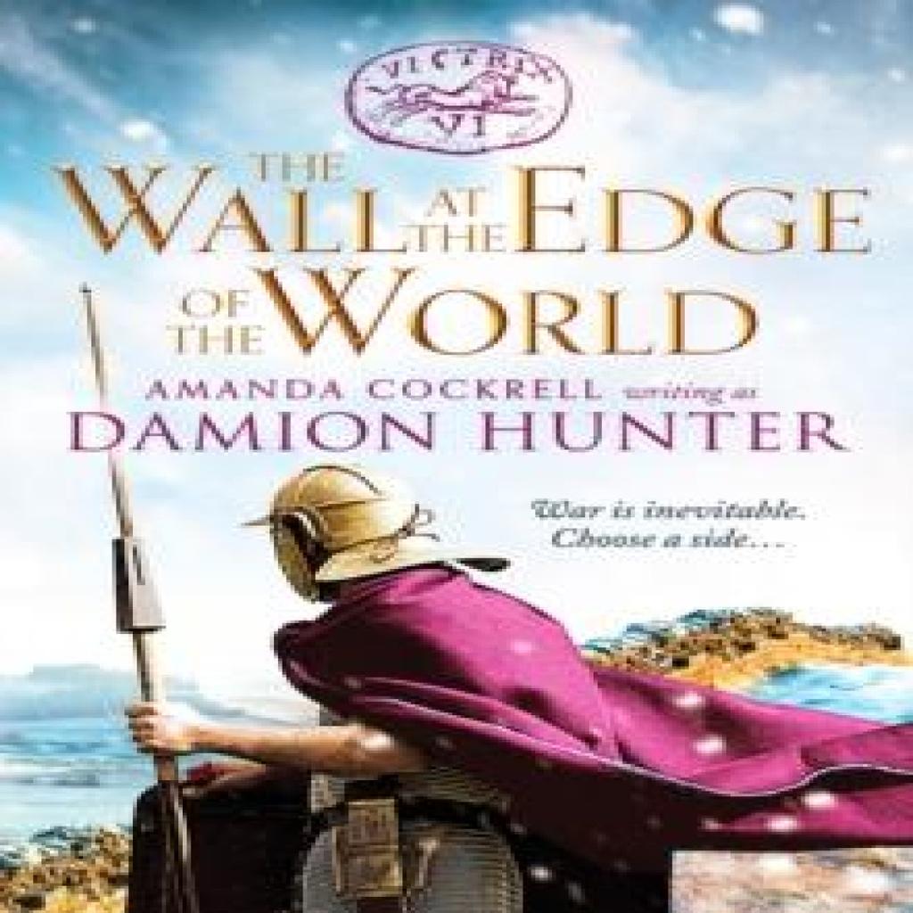 The Wall at the Edge of the World by Damion Hunter Paperback Book 9781800320260