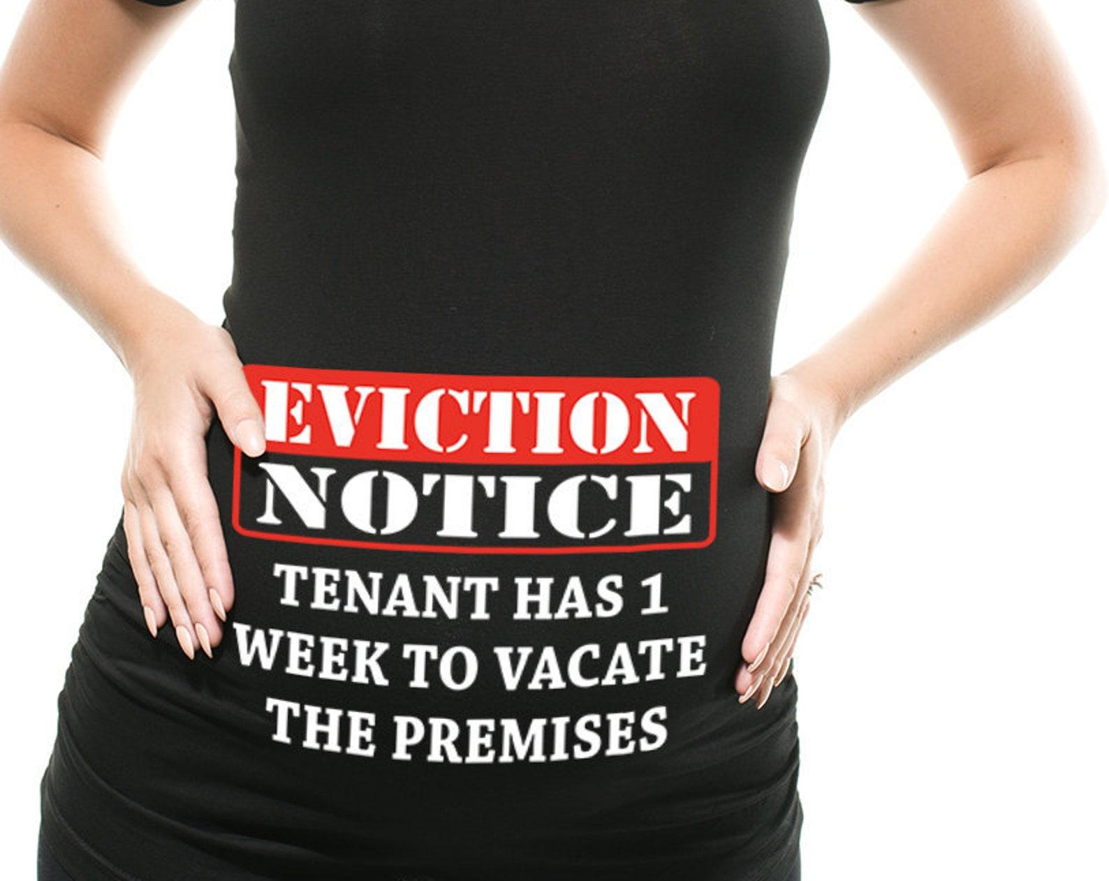 Eviction Notice Maternity T-Shirt: Funny Pregnancy Top 3XL