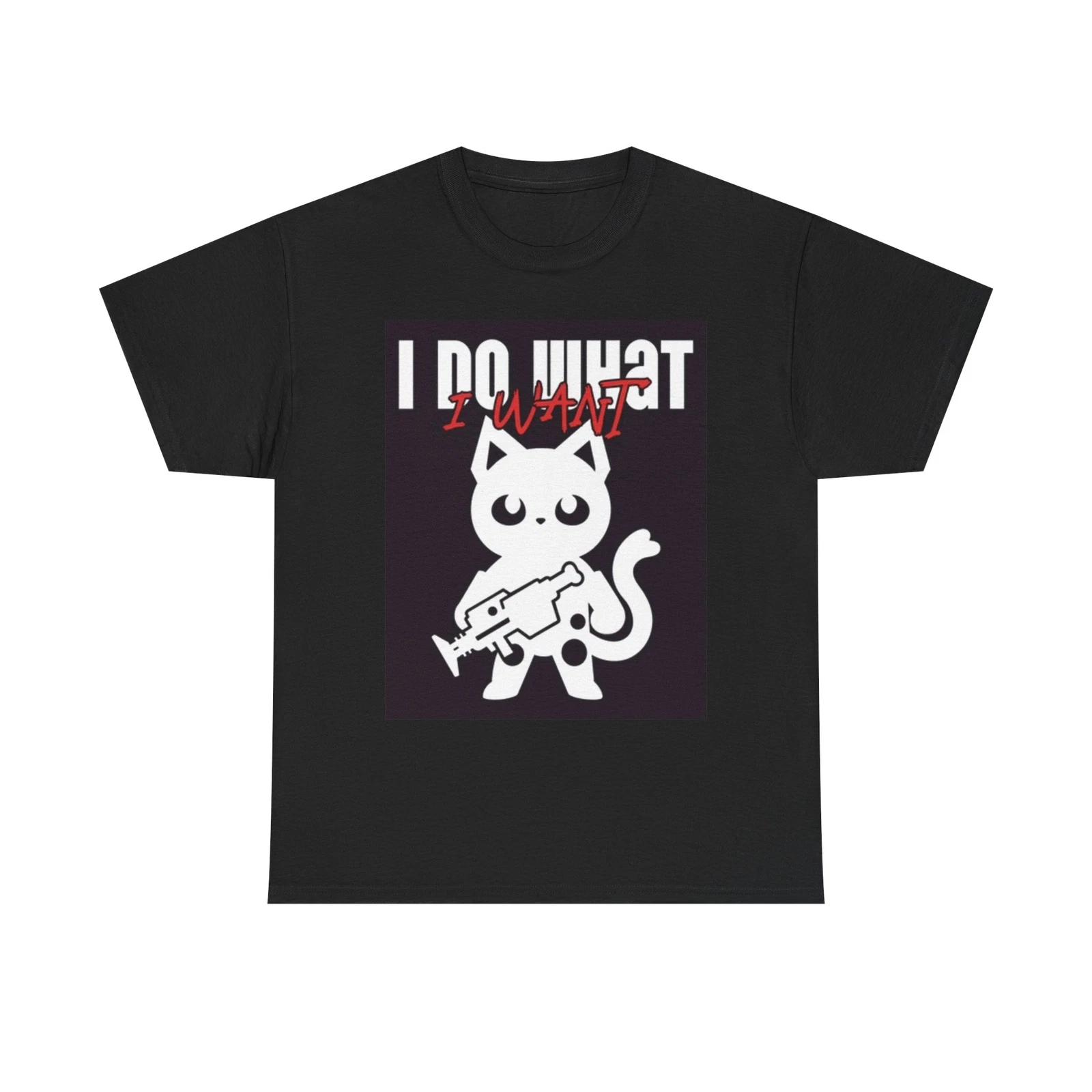 Men s and Women s T-shirts I Do What I Want XXXL