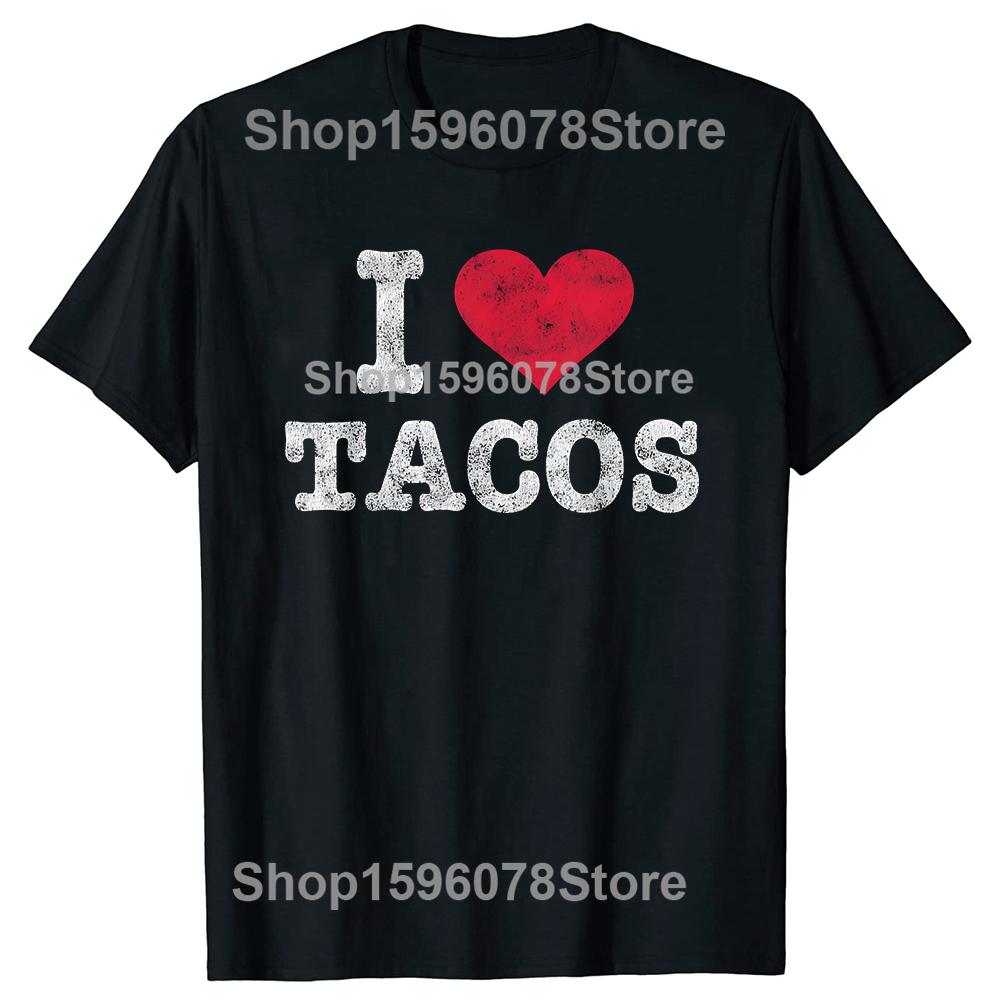 

Funny Vintage I Love Tacos Tshirts Men Women Fashion Casual Tshirt 100 Cotton Loose Oversized Crewneck Collar Hip Hop T Shirt 4XL