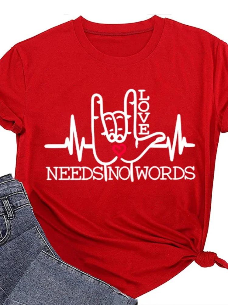 LOVE NEEDS NO WORDS Electrocardiogram Print Women T Shirt Short Sleeve O Neck Loose Women Tshirt Ladies Tee Shirt Tops Mujer