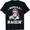 4th of July Ronald Ragin Funny July Fourth Party Men Women T-Shirt