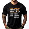 Tech Support Hourly Rate It Engineer Tech Computer Geek Printed TShirt Short Sleeve TShirt Figures