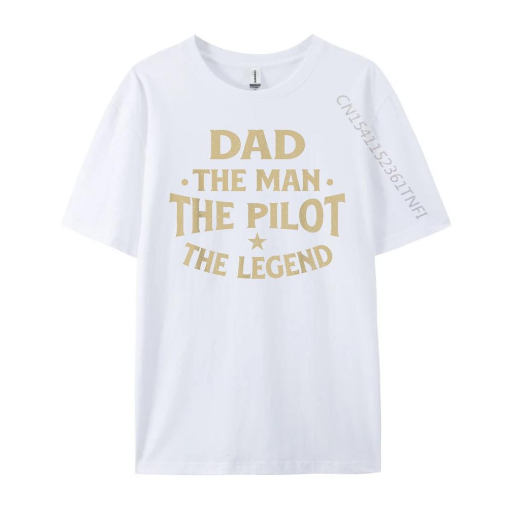 Dad The Man The Pilot The Legend Airlines Airplane Lover Fashion T Shirt Men T Shirts For Men Birthday