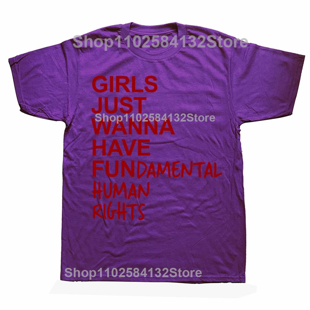 Funny Girls Just Wanna Have Fundamental Human Rights Tshirts Men Fashion Casual Tshirt 100 Cotton Loose Oversized T Shirt